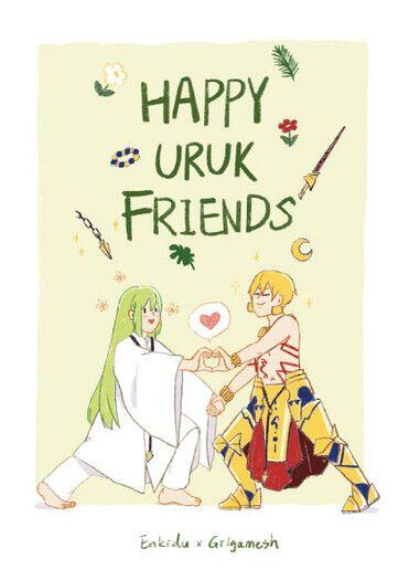 HAPPY URUK FRIENDS