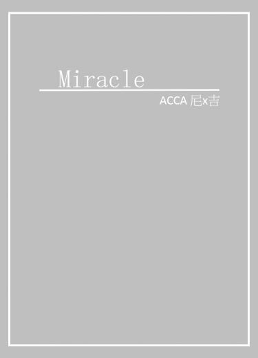 ACCA 尼吉 無料《Miracle》