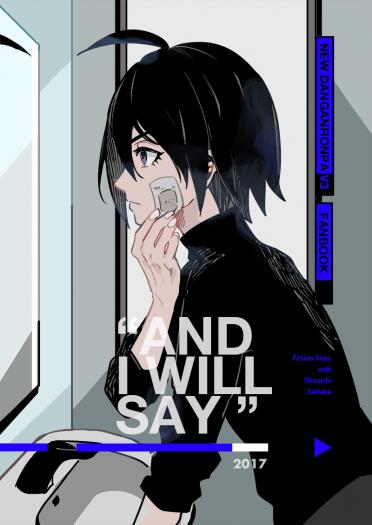 【最原終一中心】AND I WILL SAY【新彈丸論破V3】