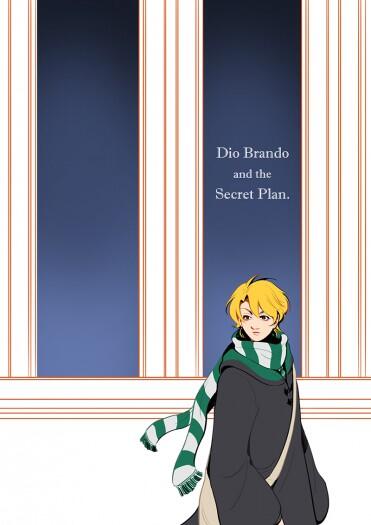 Dio Brando and the Secret Plan.