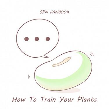 [ SPN ]How To Train Your Plants