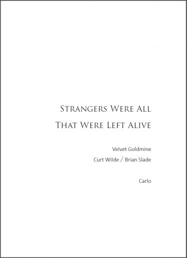 【Velvet Goldmine 絲絨金礦 無料】Strangers were all that were left alive