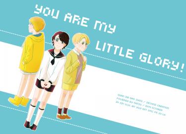 you are my little glory!