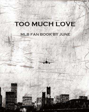 TOO MUCH LOVE(MLB無料本)