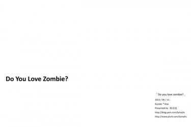 Do You Love Zombie?