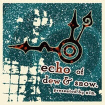 Echo of Dew & Snow ‧ 露雪迴聲