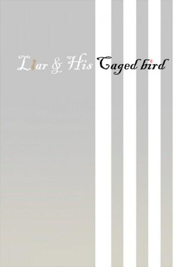 【刀劍へし宗】Liar & His Caged bird